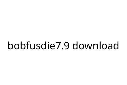 bobfusdie7.9 download