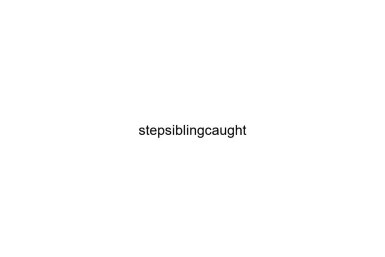 stepsiblingcaught