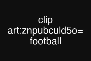 clip art:znpubculd5o= football