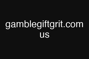 gamblegiftgrit.com us
