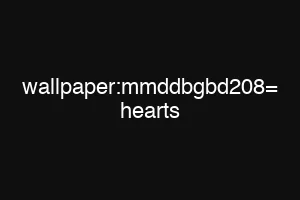 wallpaper:mmddbgbd208= hearts